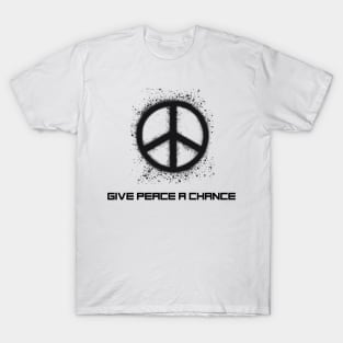 Give peace a chance T-Shirt